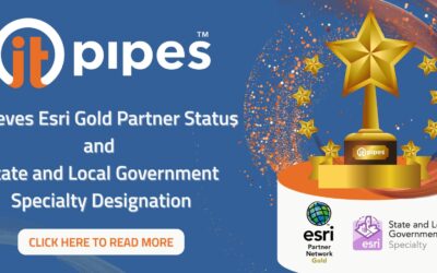 ITpipes Achieves Esri Gold Partner Status and State and Local Government Specialty Designation